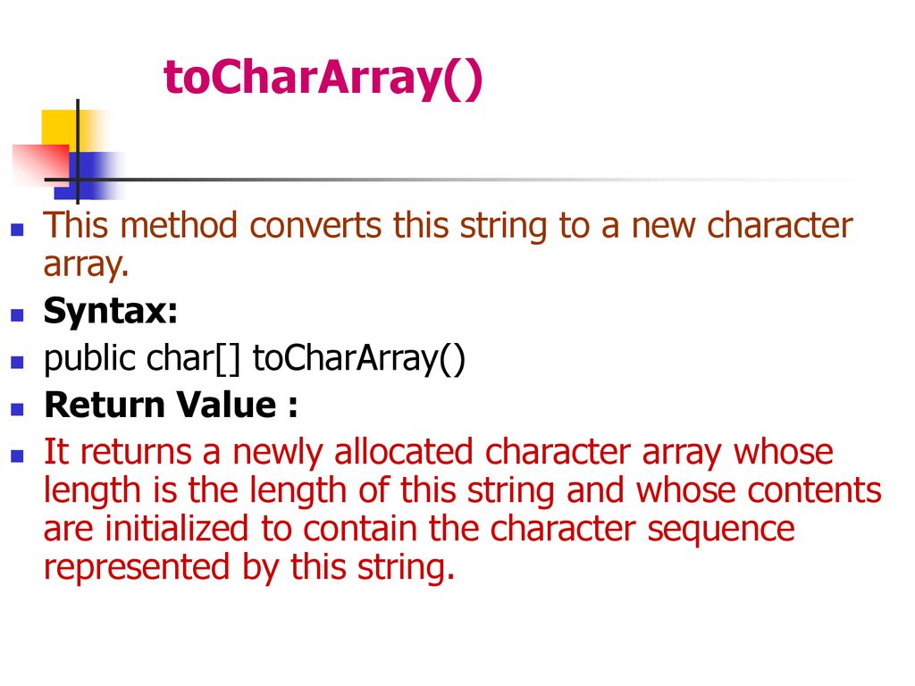 In Java, strings are objects that belong to class java.lang.String ...